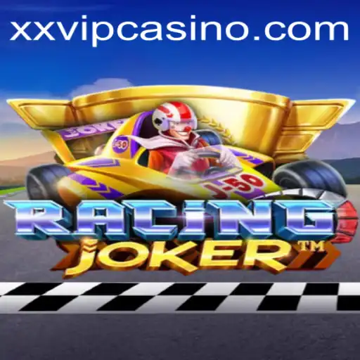 Unleashing Thrills: Exploring RacingJoker and Its Unique XXVIP Experience